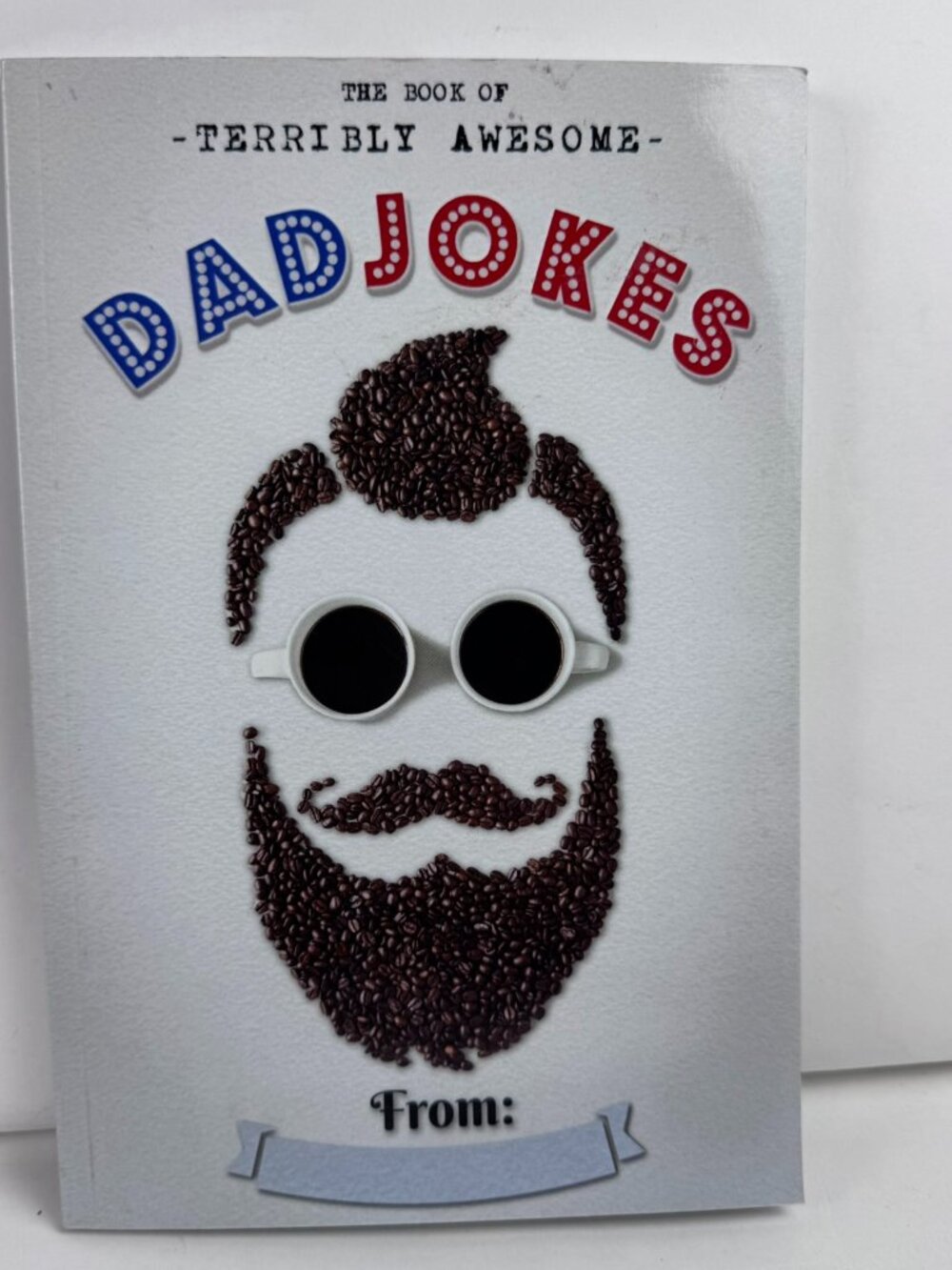 The Book of Terribly Awesome Dad Jokes Paperback ISBN 9798568514404